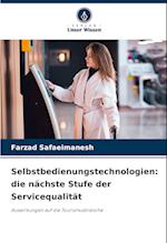 Selbstbedienungstechnologien: die nächste Stufe der Servicequalität