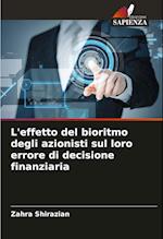 L'effetto del bioritmo degli azionisti sul loro errore di decisione finanziaria