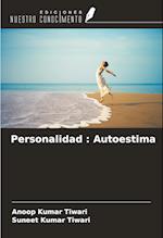 Personalidad : Autoestima