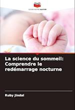 La science du sommeil: Comprendre le redémarrage nocturne