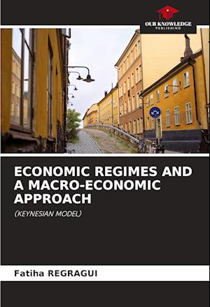 ECONOMIC REGIMES AND A MACRO-ECONOMIC APPROACH