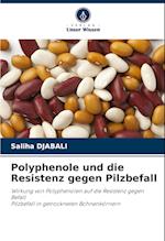 Polyphenole und die Resistenz gegen Pilzbefall