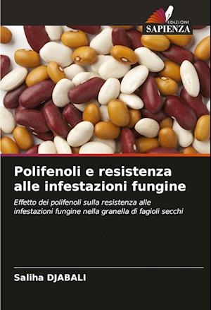 Polifenoli e resistenza alle infestazioni fungine