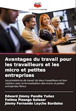 Avantages du travail pour les travailleurs et les micro et petites entreprises