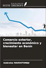 Comercio exterior, crecimiento económico y bienestar en Benín