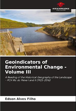 Geoindicators of Environmental Change - Volume III