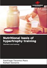 Nutritional basis of hypertrophy training