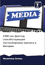 SMI kak faktor, sposobstwuüschij postwybornomu krizisu w Nigerii