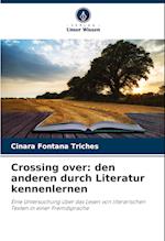 Crossing over: den anderen durch Literatur kennenlernen