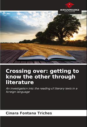 Crossing over: getting to know the other through literature