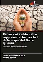 Percezioni ambientali e rappresentazioni sociali delle acque del fiume Iguassu