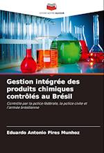 Gestion intégrée des produits chimiques contrôlés au Brésil