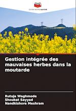 Gestion intégrée des mauvaises herbes dans la moutarde