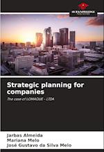 Strategic planning for companies