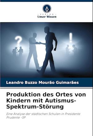 Produktion des Ortes von Kindern mit Autismus-Spektrum-Störung