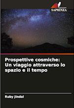 Prospettive cosmiche: Un viaggio attraverso lo spazio e il tempo