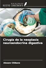 Cirugía de la neoplasia neuroendocrina digestiva