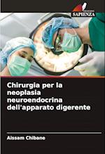 Chirurgia per la neoplasia neuroendocrina dell'apparato digerente