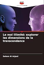 Le moi illimité: explorer les dimensions de la transcendance