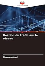 Gestion du trafic sur le réseau