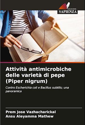 Attività antimicrobiche delle varietà di pepe (Piper nigrum)