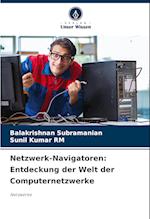 Netzwerk-Navigatoren: Entdeckung der Welt der Computernetzwerke