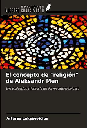 El concepto de "religión" de Aleksandr Men