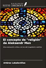 El concepto de "religión" de Aleksandr Men