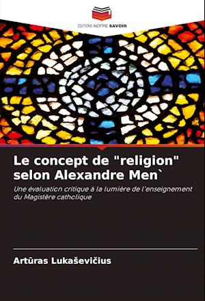 Le concept de "religion" selon Alexandre Men`