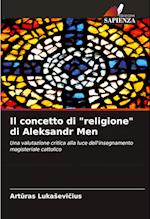 Il concetto di "religione" di Aleksandr Men