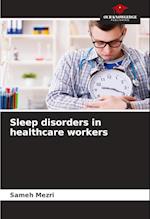 Sleep disorders in healthcare workers