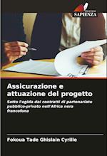 Assicurazione e attuazione del progetto