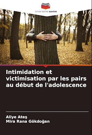 Intimidation et victimisation par les pairs au début de l'adolescence