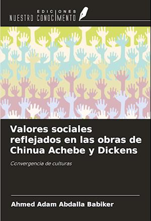 Valores sociales reflejados en las obras de Chinua Achebe y Dickens