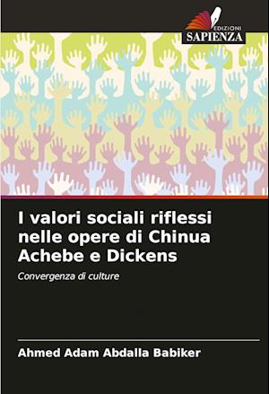 I valori sociali riflessi nelle opere di Chinua Achebe e Dickens