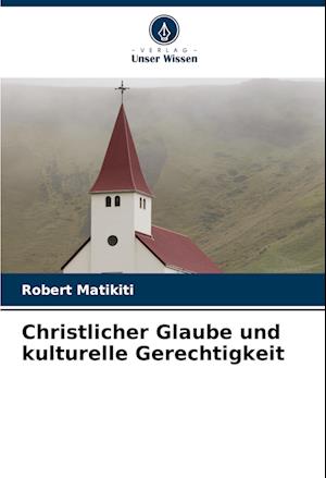 Christlicher Glaube und kulturelle Gerechtigkeit