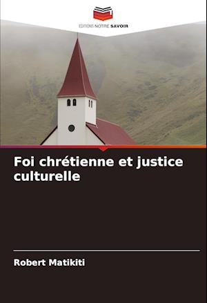 Foi chrétienne et justice culturelle