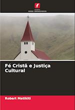 Fé Cristã e Justiça Cultural