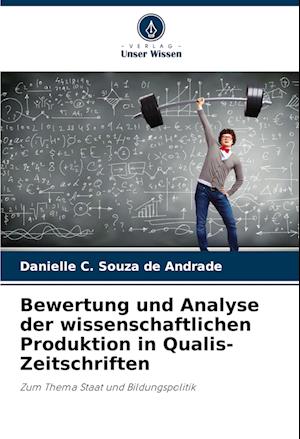 Bewertung und Analyse der wissenschaftlichen Produktion in Qualis-Zeitschriften