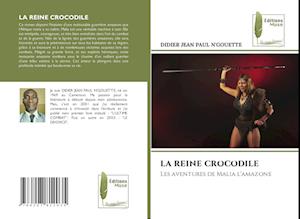 LA REINE CROCODILE