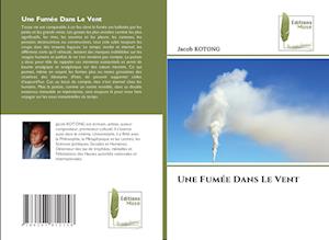 Une Fumée Dans Le Vent