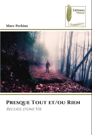 Presque Tout et/ou Rien