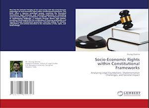 Socio-Economic Rights within Constitutional Frameworks