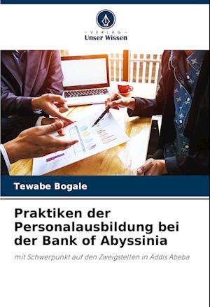 Praktiken der Personalausbildung bei der Bank of Abyssinia