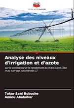 Analyse des niveaux d'irrigation et d'azote