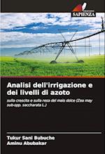 Analisi dell'irrigazione e dei livelli di azoto