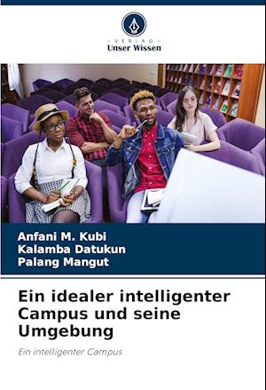 Ein idealer intelligenter Campus und seine Umgebung