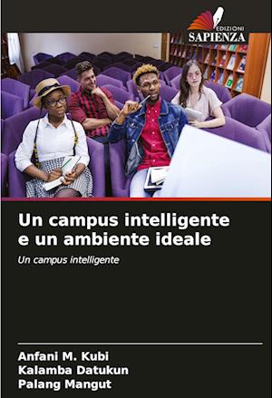 Un campus intelligente e un ambiente ideale