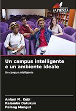 Un campus intelligente e un ambiente ideale