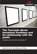 The Tancredo Neves Homeland Pantheon and its relationship with the public